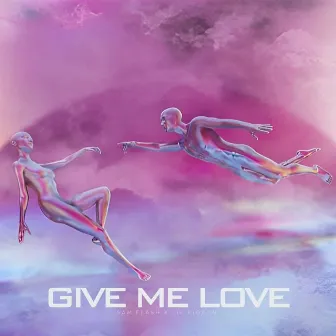 Give Me Love by Lil Pigeon