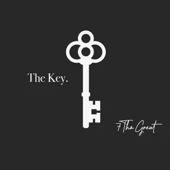 THE KEY by 7 Tha Great