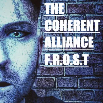 F.R.O.S.T by The Coherent Alliance