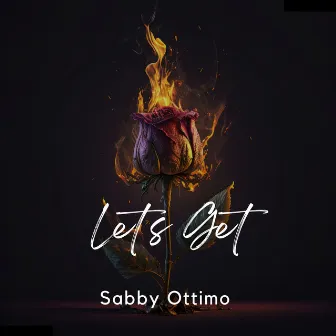 Let's Get by Sabby Ottimo