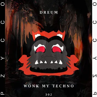 Wonk My Techno by Dreum