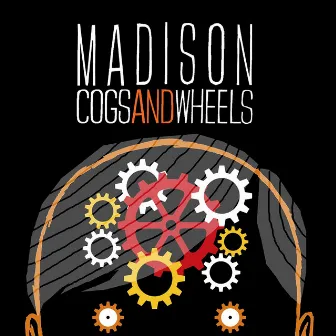 Cogs & Wheels by Madison