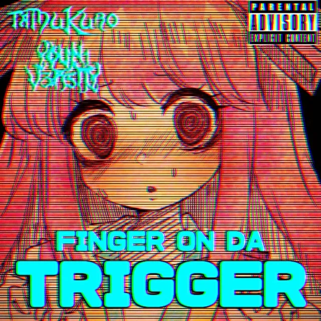 FINGER ON DA TRIGGER