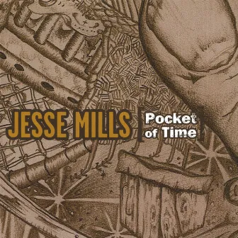 Pocket Of Time by Jesse Mills