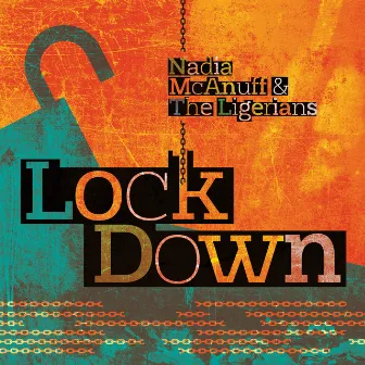 Lock Down by Nadia McAnuff