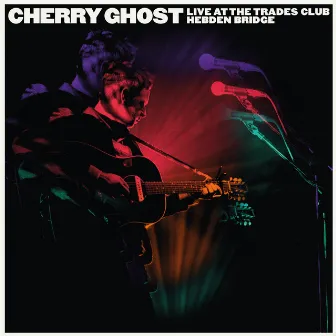 Cherry Ghost - Live at The Trades Club - January 25 2015 by Cherry Ghost