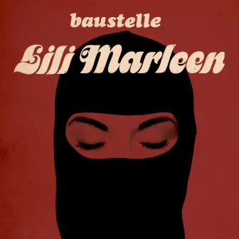 Lili Marleen by Baustelle