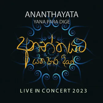 Ananthayata Yana Para Dige Concert (Live) by Charith Senadheera