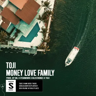 Money, Love & Family by Toji