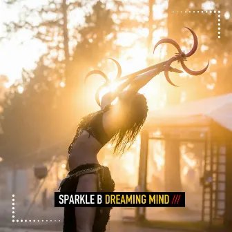 Dreaming Mind by Sparkle B