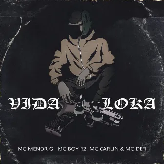 Vida Loka by Mc Menor G