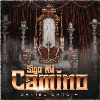 Sigo Mi Camino by Daniell Garcia