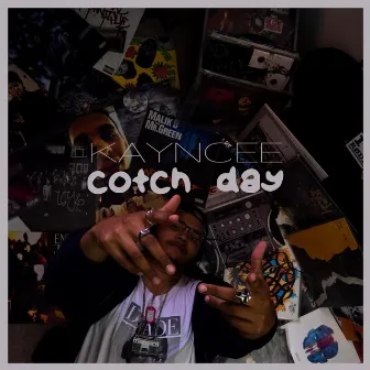 Cotch Day by Kayncee