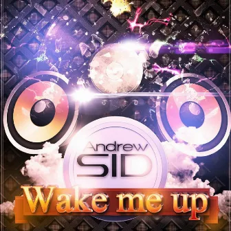 Wake Me up by Andrew SiD