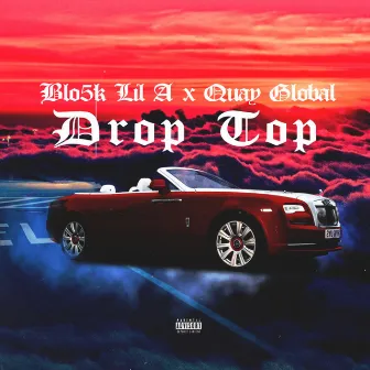 Drop Top by Quay Global