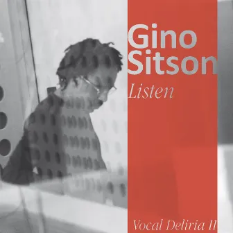 Listen (Vocal Deliria 2) by Gino Sitson