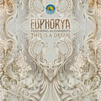 This Is a Dream by Euphorya