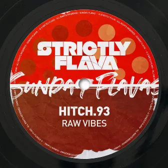 Raw Vibes by Hitch.93