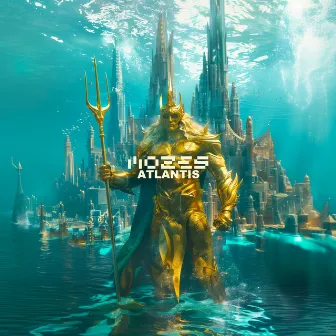 Atlantis by Mozes