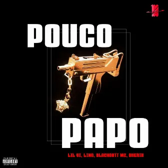 Pouco Papo by Blackoutt MC