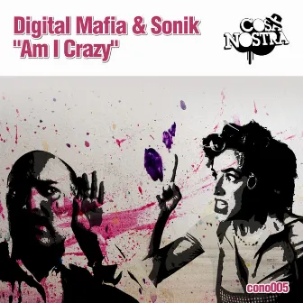 Am I Crazy by Sonik