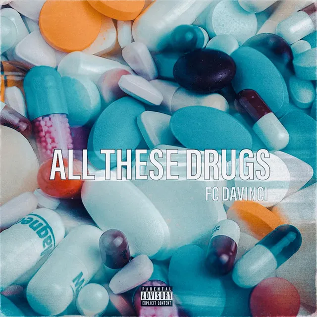 All These Drugs