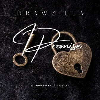 I Promise by Drawzilla