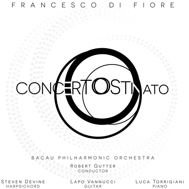 Francesco Di Fiore: Concerto ostinato, 4 Canti & 3 Paesaggi