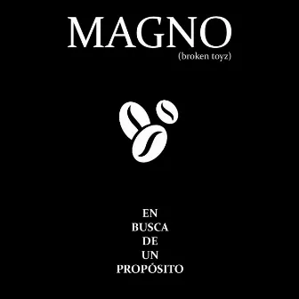 En Busca de un Proposito (feat. La Sombra Del Humo) by Magno