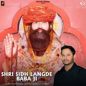 Shri Sidh Langde Baba Ji by Rahul Muana