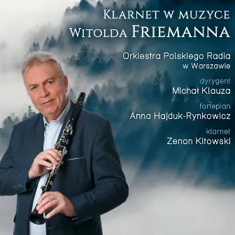 Klarnet w muzyce Witolda Friemanna by Zenon Kitowski