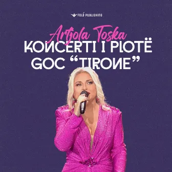 Koncerti I Plote Goc 'Tirone' by Artjola Toska