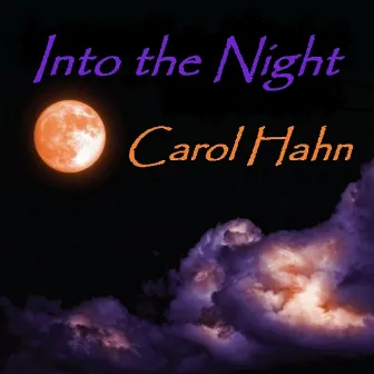 Into the Night by Carol Hahn