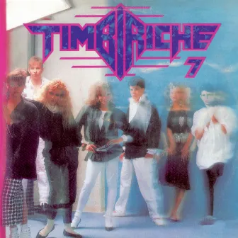 Timbiriche 7 by Timbiriche