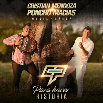 Para Hacer Historia by Cristian Mendoza