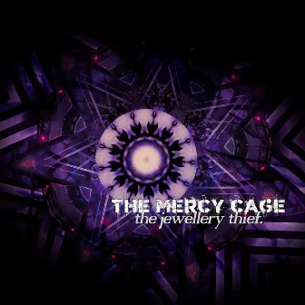 The Jewellery Thief by The Mercy Cage