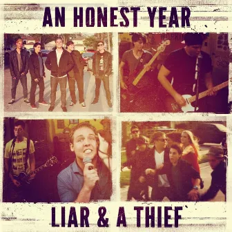 Liar & a Thief by An Honest Year