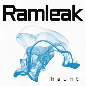 Haunt by Ramleak