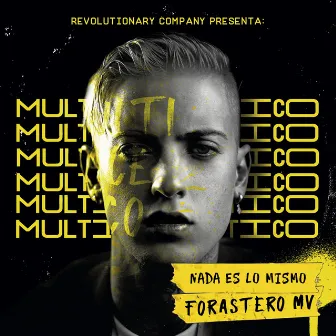 Nada Es Lo Mismo by Forastero Mv