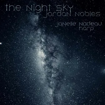 The Night Sky by Jordan Nobles