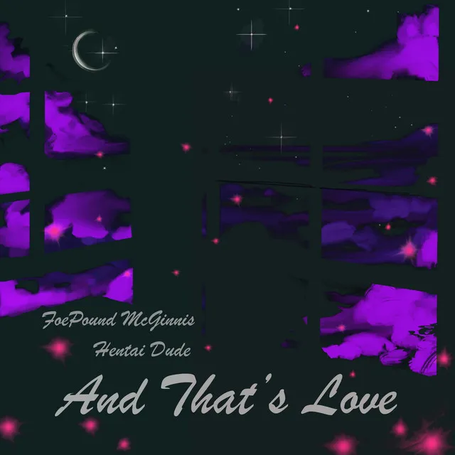 And That's Love - HD Remix