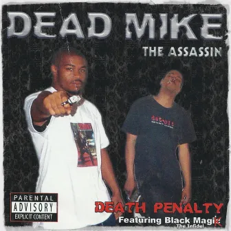 Death Penalty by Dead Mike the Assassin