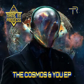 The Cosmos & You EP by Name In Process