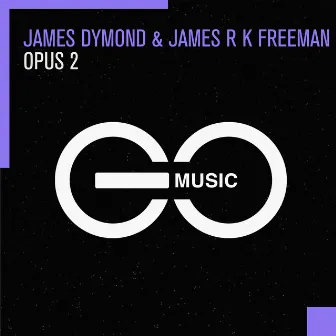 Opus 2 by James R K Freeman