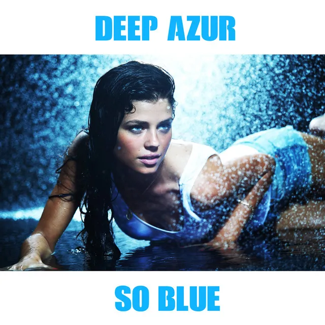 So Blue - Ibiza Mix