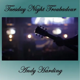 Tuesday Night Troubadour by Unknown Artist