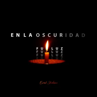 En La Oscuridad Fui Luz by Erick Shalewa