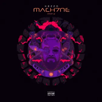 MACH7NE, Pt. 2 by Kezzo