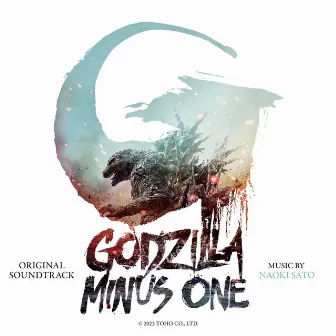 Godzilla Minus One (Original Motion Picture Soundtrack) by Naoki Sato