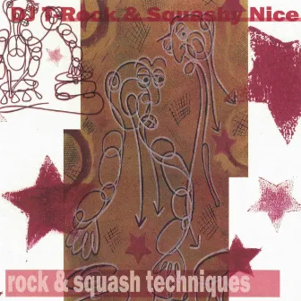 Rock and Squash Techniques by Squashy Nice